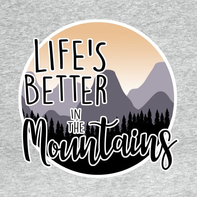 Life Better in the Mountains by MissOstrich